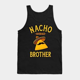 Nacho average brother for family Cinco de Mayo party Tank Top